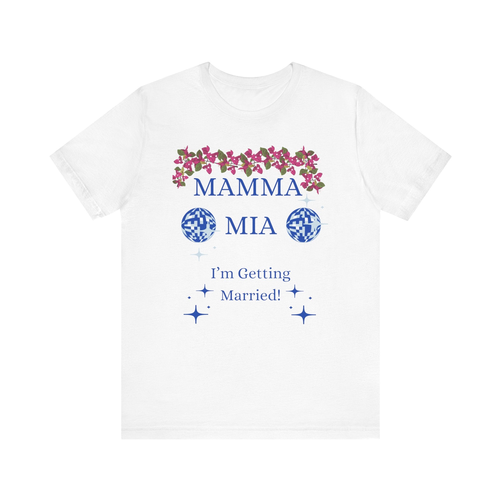 Mamma Mia Bride Bachelorette T-shirt