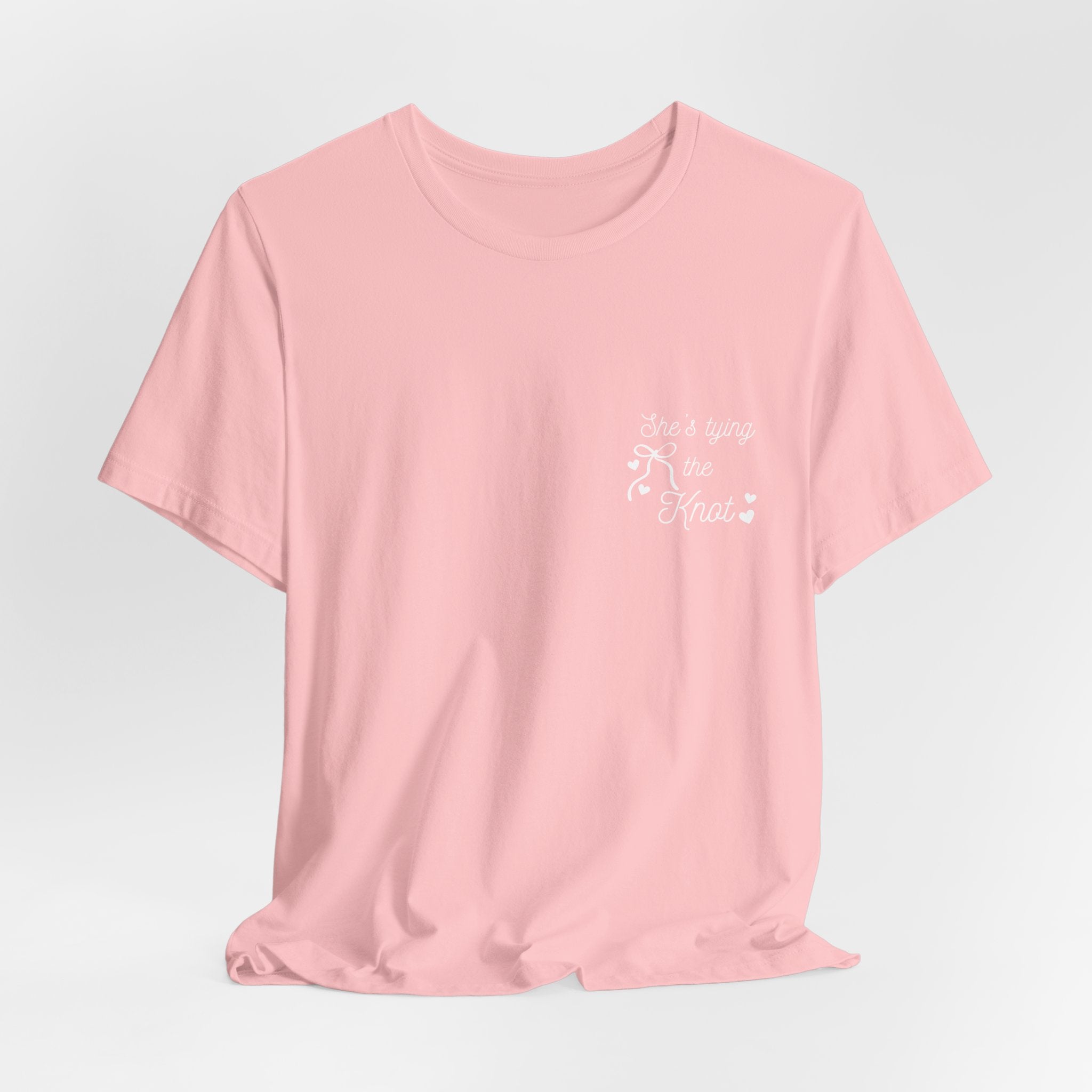 She's Tying the Know Pink bridesmaids Bachelorette T-Shirt