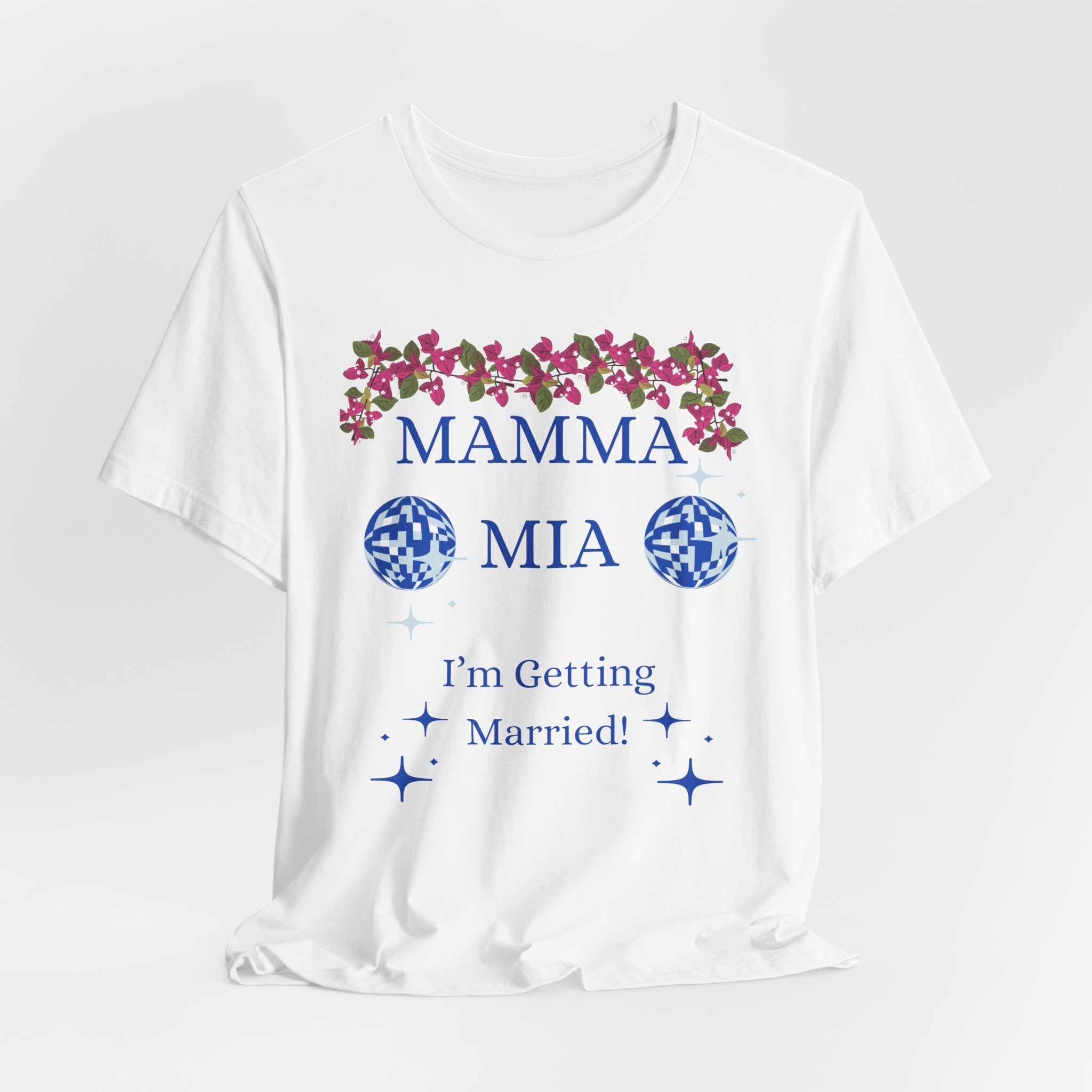 Mamma Mia Bride Bachelorette T-shirt