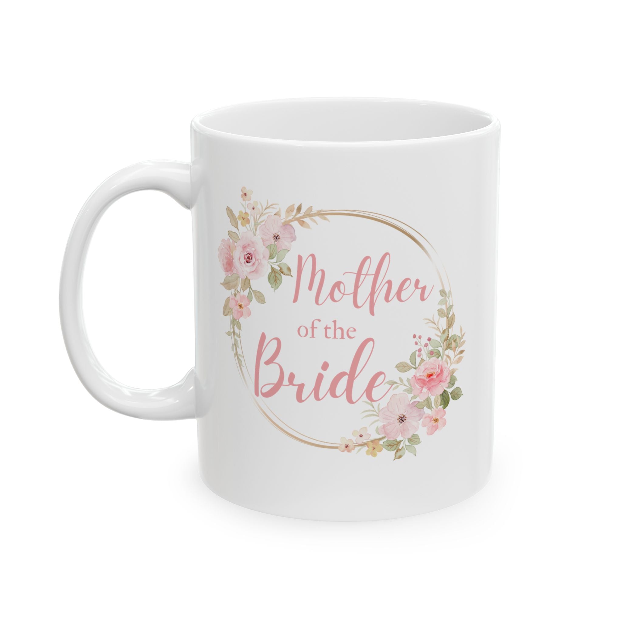 Mother of the Bride Ceramic Mug