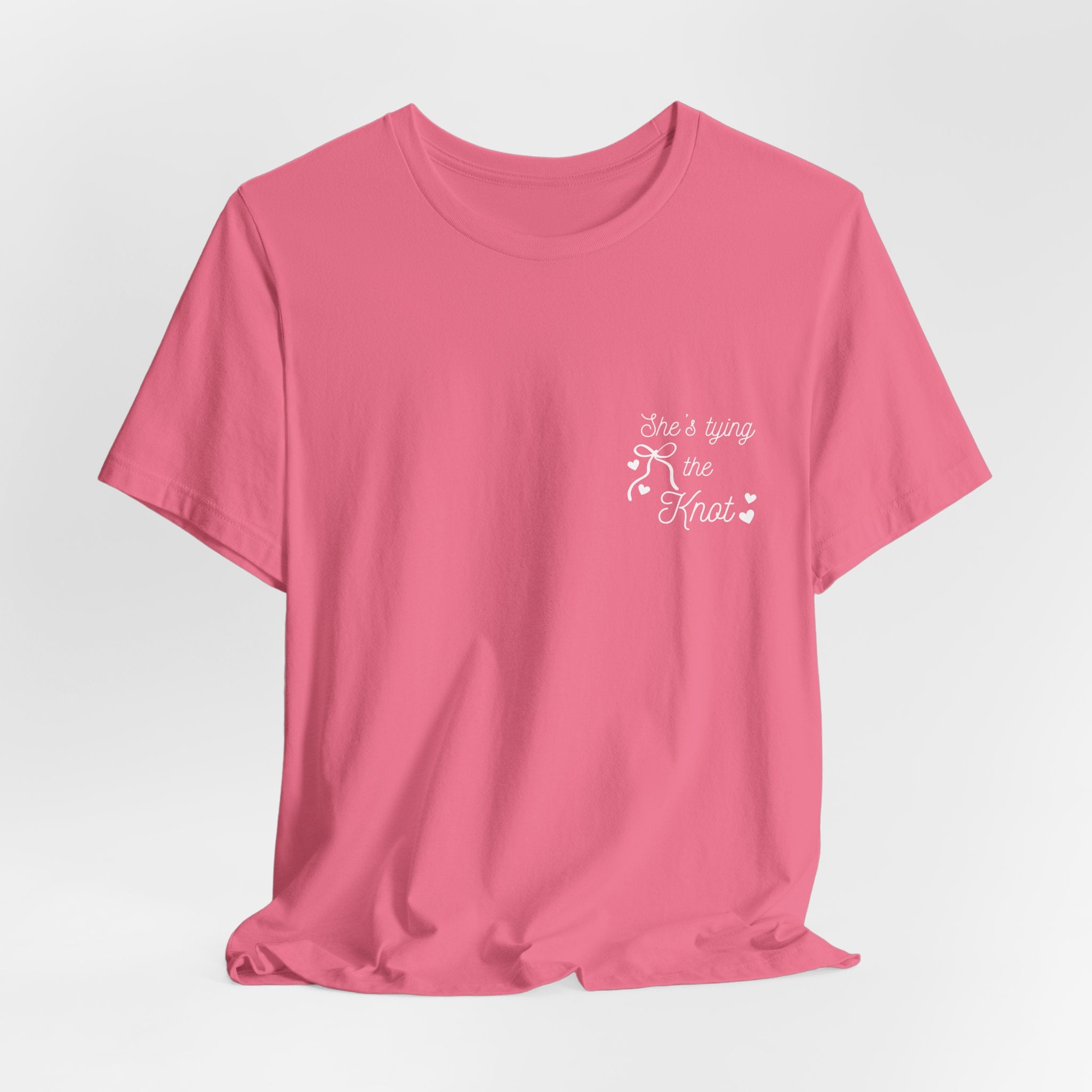 She's Tying the Know Pink bridesmaids Bachelorette T-Shirt