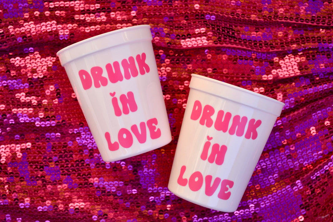 Drunk in Love Bachelorette Party Cups