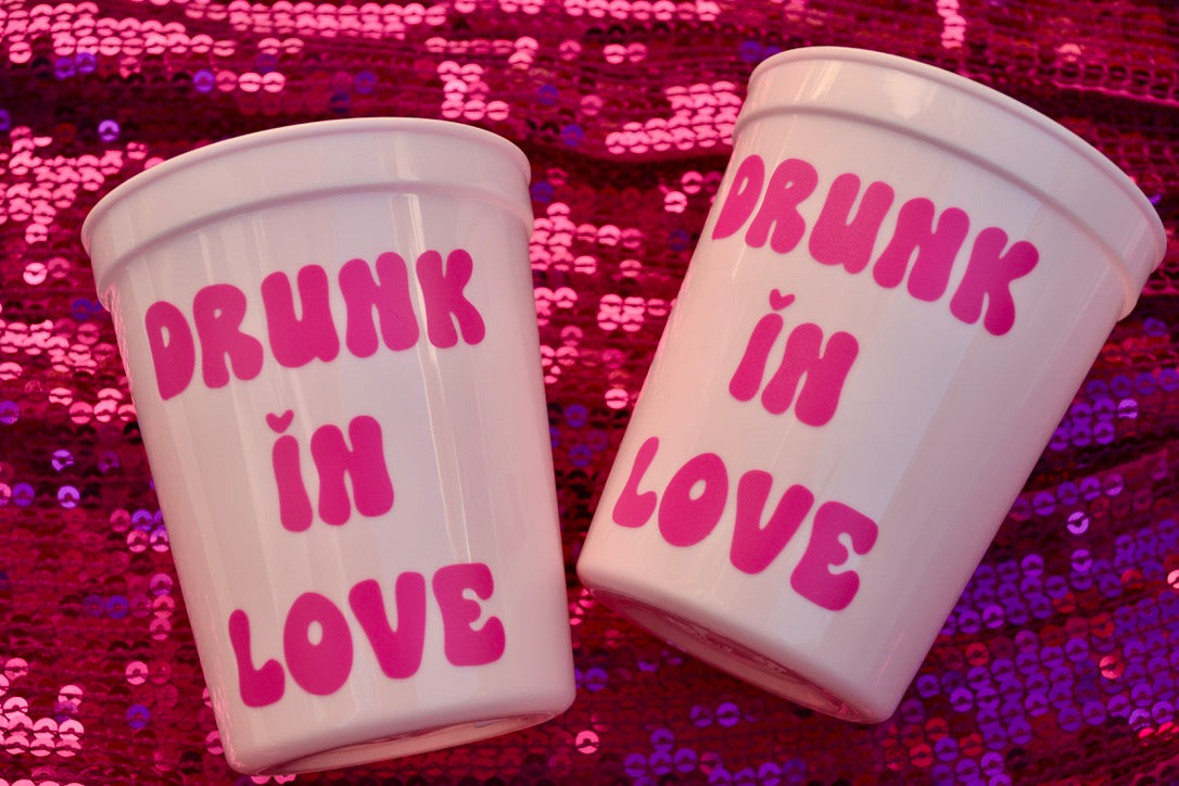 Drunk in Love Bachelorette Party Cups