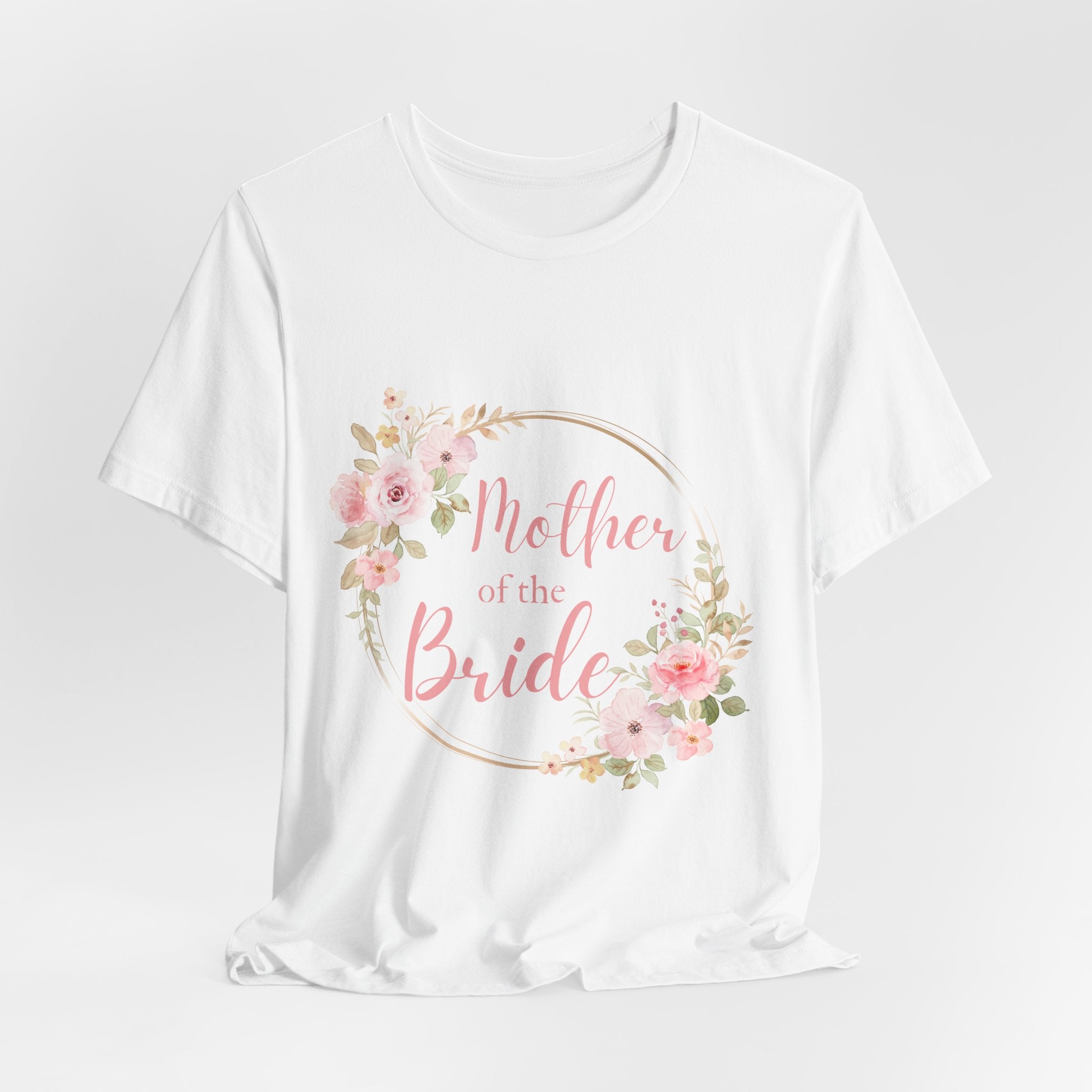 Mother of the Bride Short Sleeve Tee