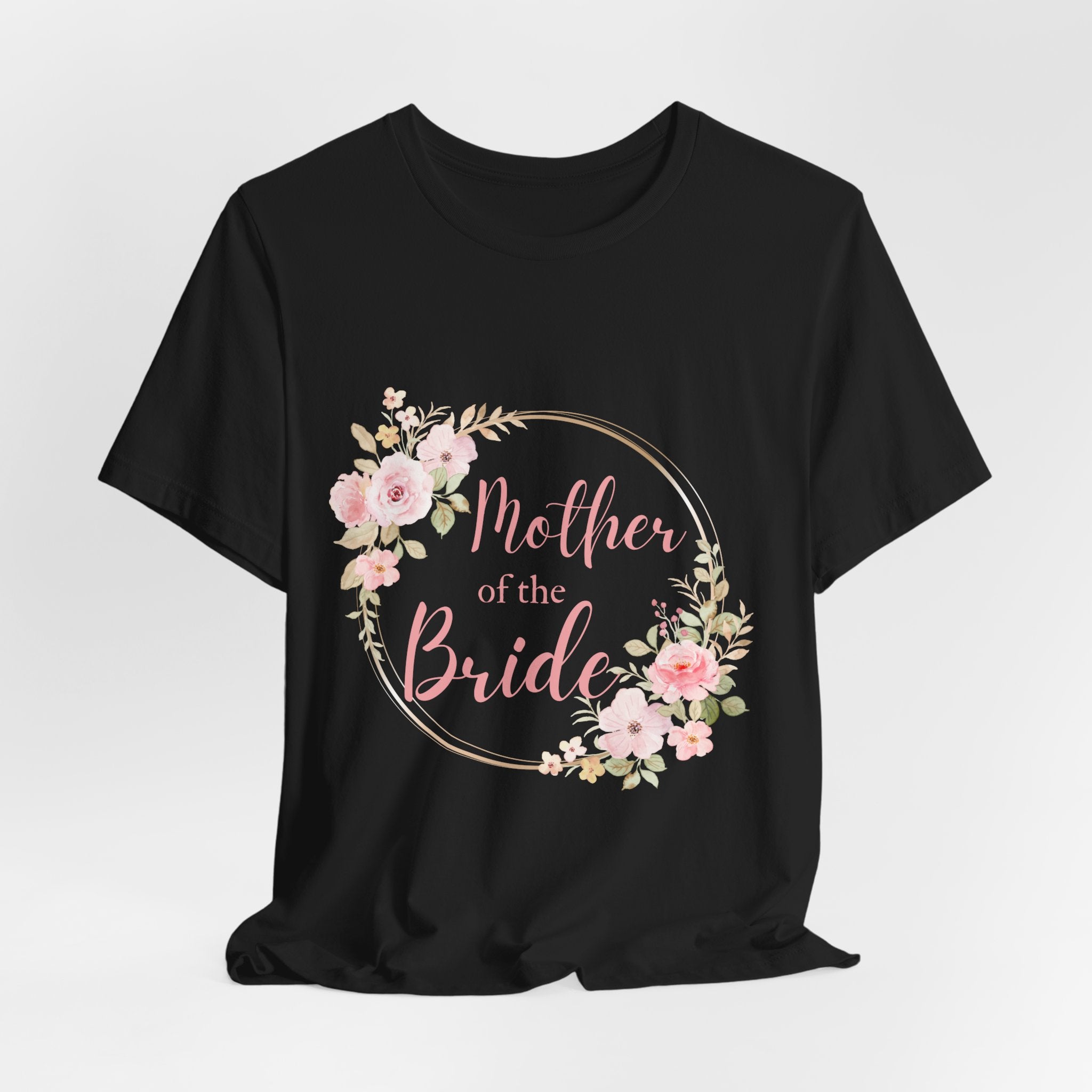 Mother of the Bride Short Sleeve Tee