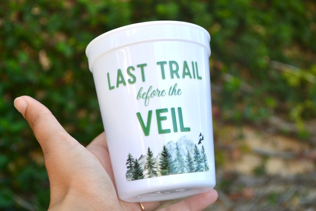 Last Trail before the Veil Hiking Bachelorette Cups