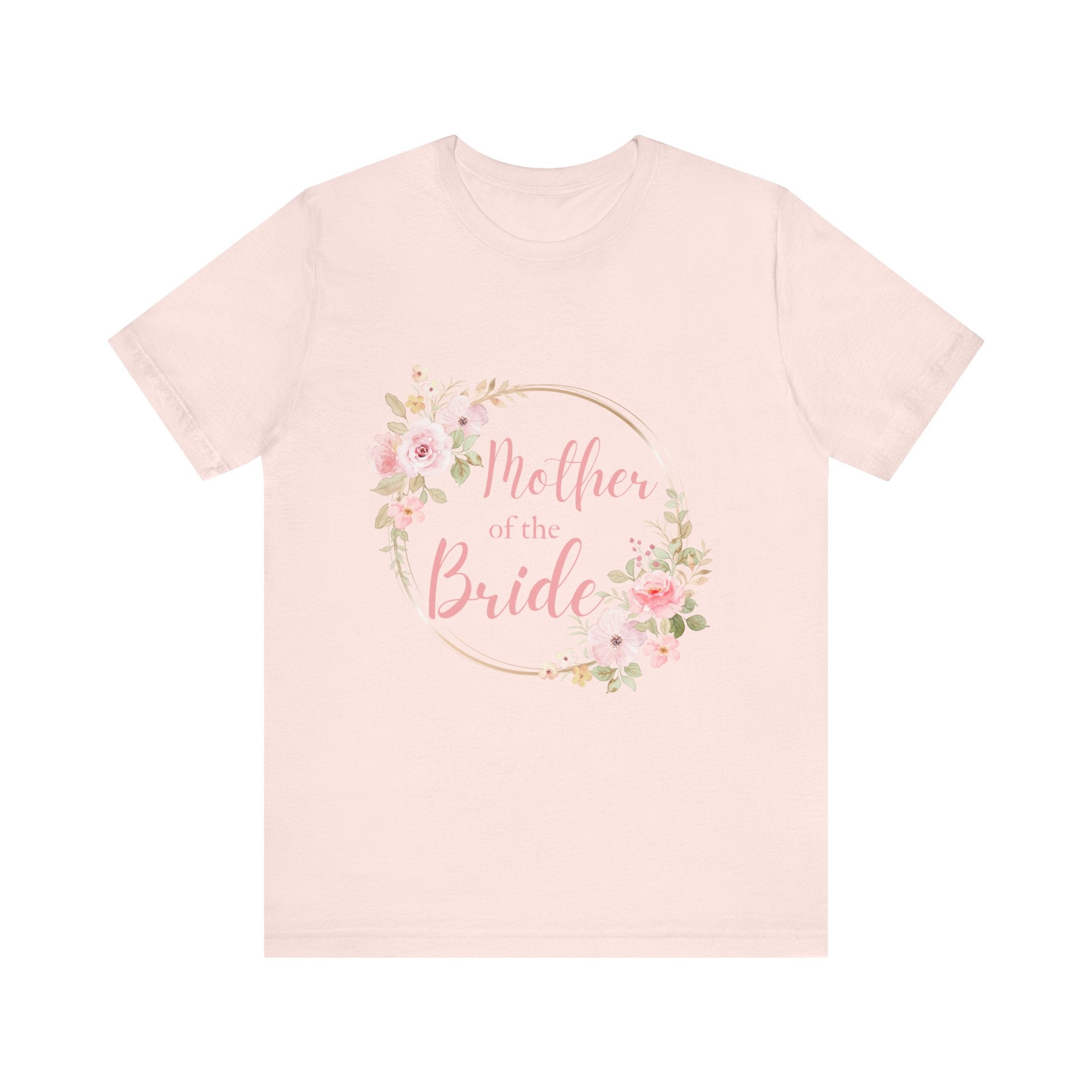 Mother of the Bride Short Sleeve Tee