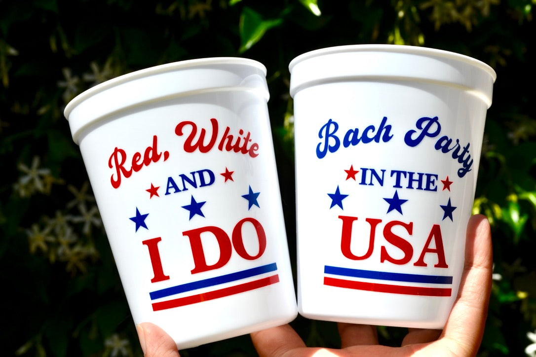 Bach Party in the USA Party Cups, Red White and I do, Star Spangled Bach, 4th of July Bachelorette, Nautical Bach Party Decor